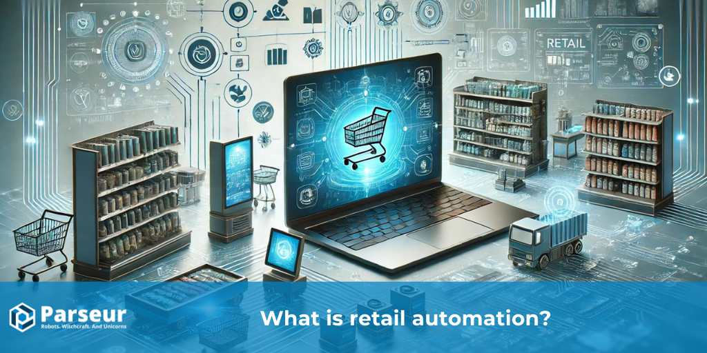 Cover image for Retail Automation - Start With the Paperwork, Not the Robots